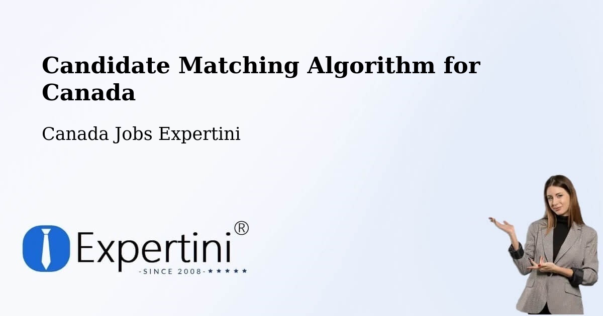 Candidate Matching Algorithm Overview – Bromont - Canada Jobs Expertini