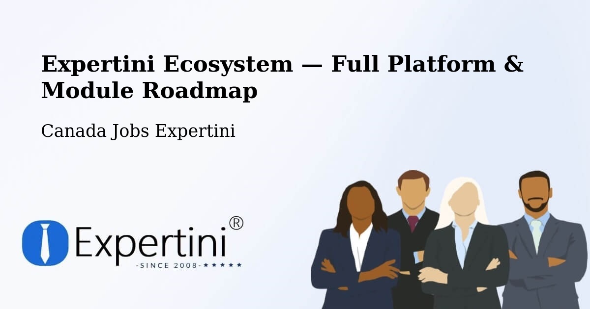 Expertini Ecosystem — Full Platform & Module Roadmap – Bromont