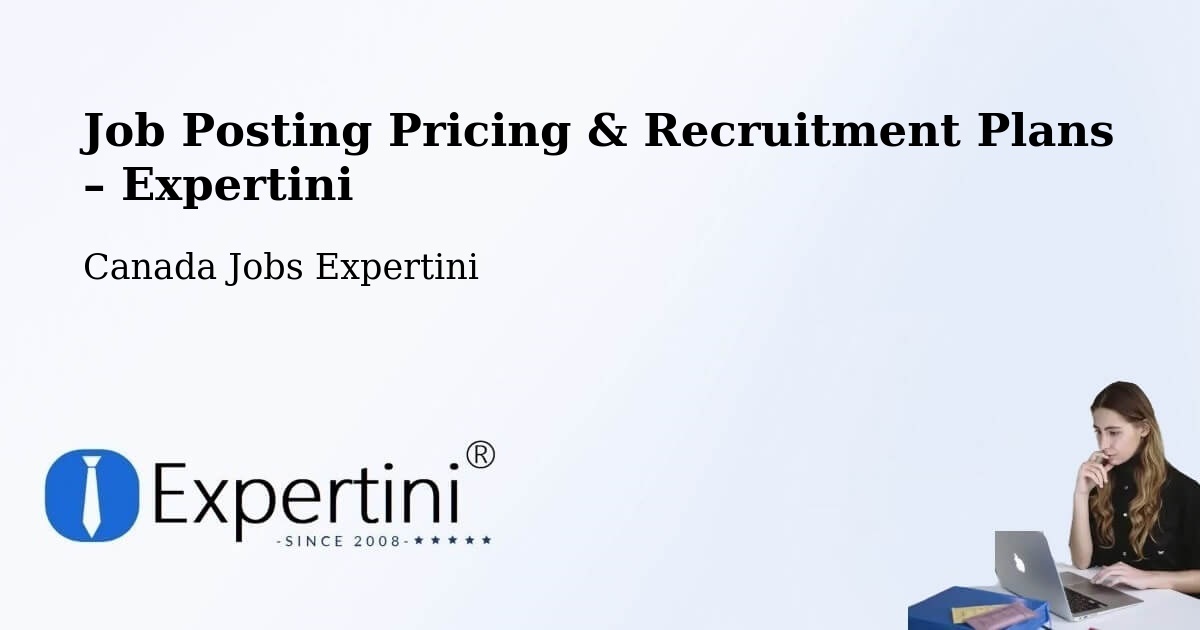 Job Posting Pricing & Recruitment Plans – Bromont - Bromont, Canada Jobs Expertini